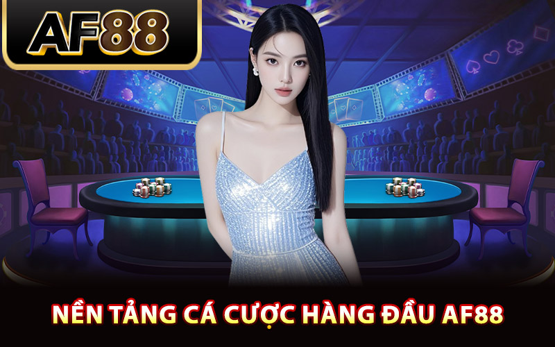 AF88 ⭐️ Trang Chủ Chính Thức AF88.com - Nhận Ngay 888k 15 Sơ lược về nền tảng cá cược hàng đầu AF88